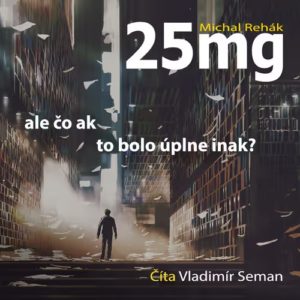 Audiokniha-25-mg-Michal-Rehak